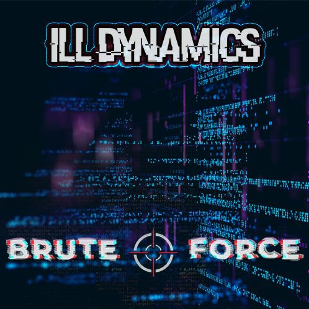 Ill Dynamics - Brute Force Mix